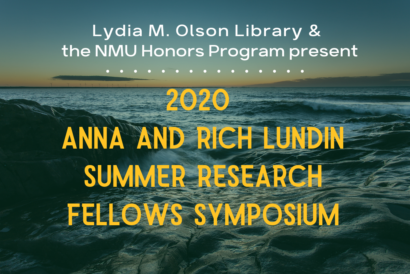 Lundin Summer Research Fellows Symposium Recording Lydia M. Olson Library